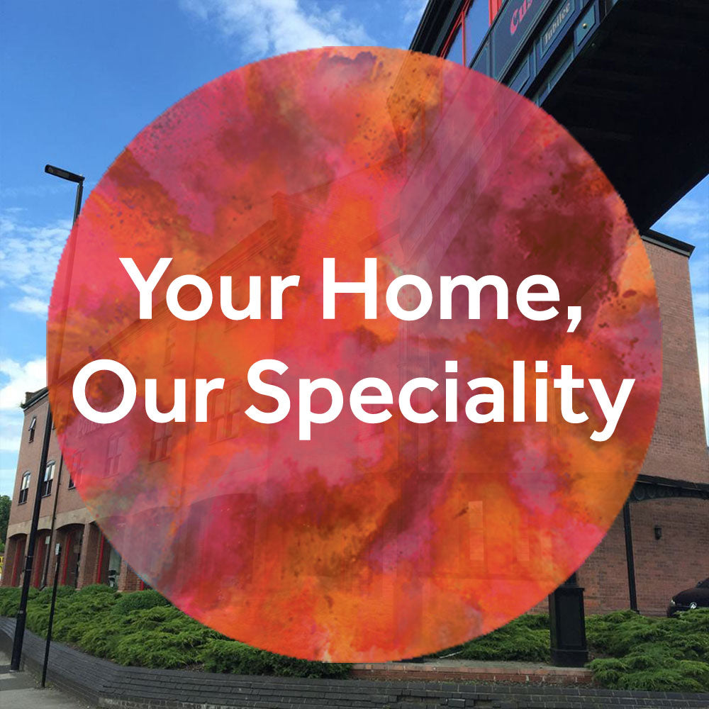 Your Home, Our Speciality